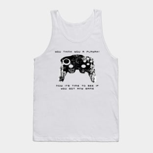 Think you're a playah (white Ver.) Tank Top